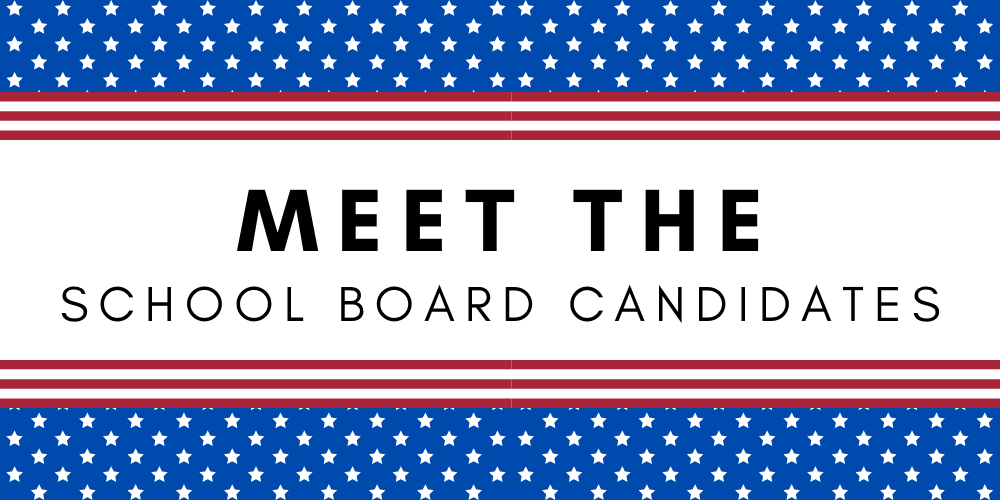 Meet the School Board Candidates